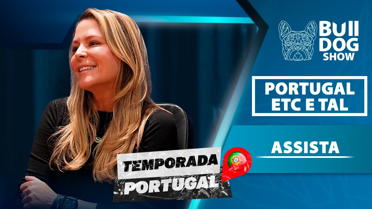 Alessandra Virzi – Portugal Etc e Tal – Bulldog Show #95 #Podcast (Temporada #Portugal)