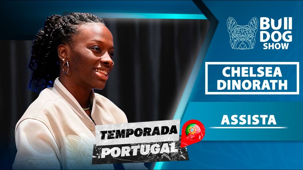 Chelsea Dinorath – Bulldog Show #99 #Podcast (Temporada #Portugal)