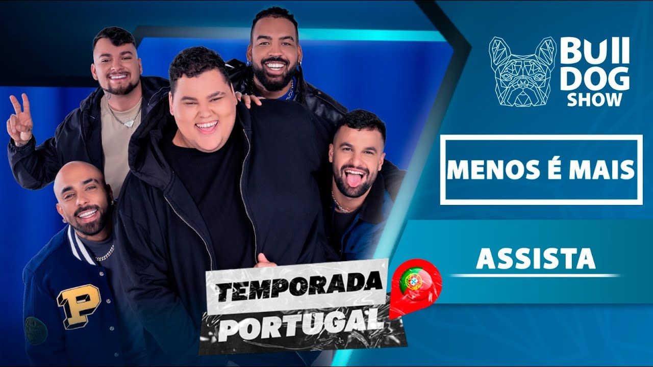 Menos é Mais – Bulldog Show #106 #Podcast (Temporada #Portugal)