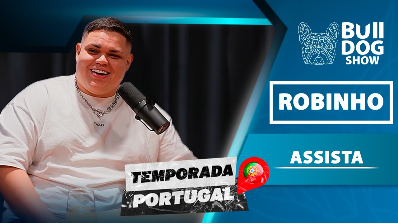 Robinho – Bulldog Show #102 #Podcast (Temporada #Portugal)