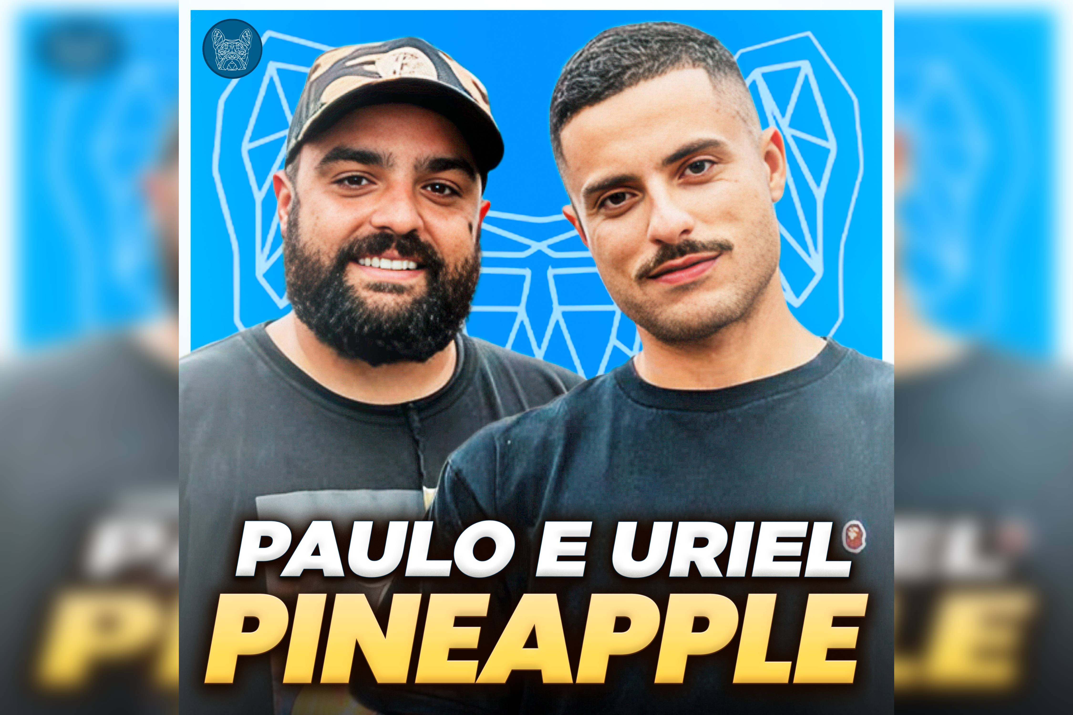 Paulo Alvarez e Uriel Calomeni (Pineapple) #AoVivo – Bulldog Show #168 #Podcast